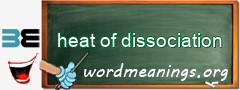 WordMeaning blackboard for heat of dissociation